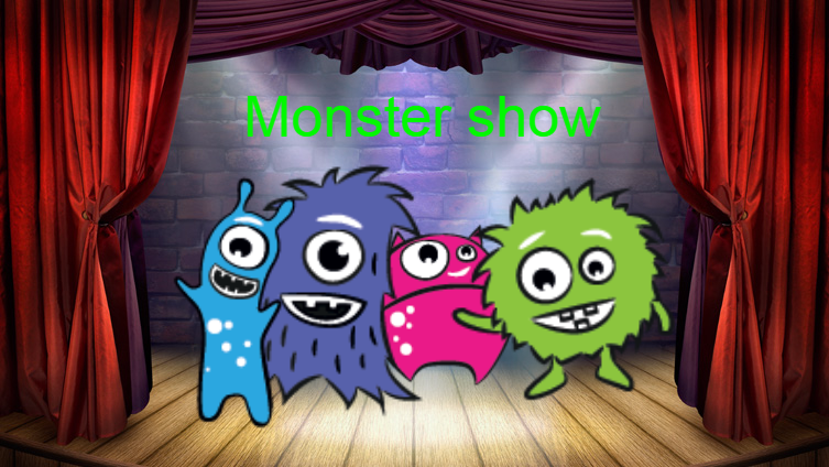 Monster Shows!!