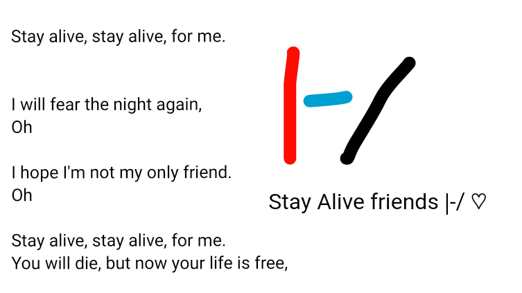 Stay Alive 💞