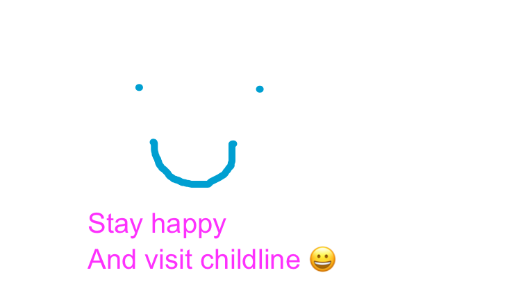 Stay safe and visit childline ❤️️😀♥️
