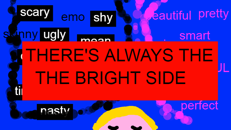 theres always a bright side