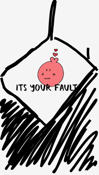 Its all your fault