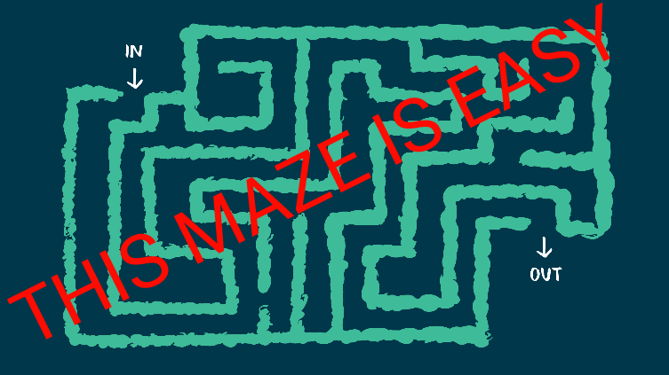 This maze is easy