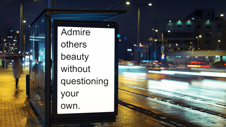 Admire your own beauty