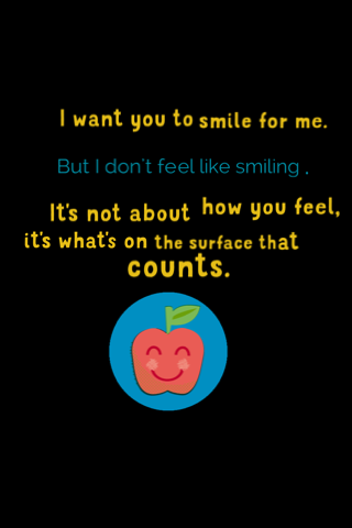 but i dont feel like smiling...