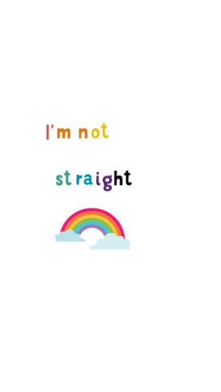 I'm Not Straight
