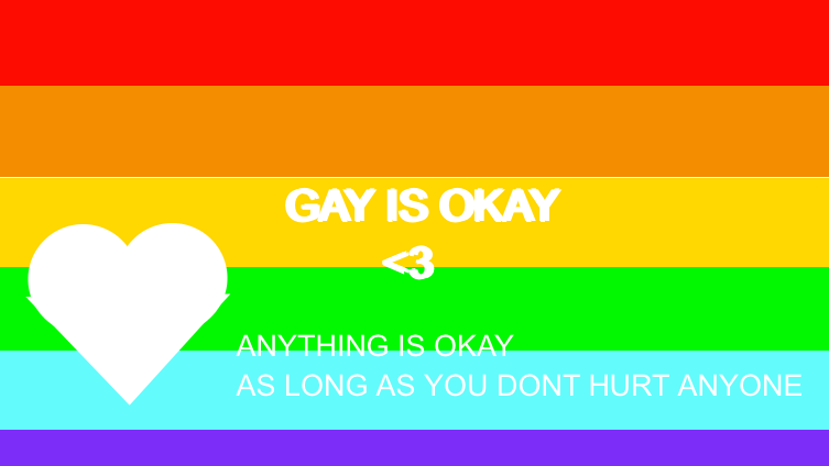 GAY IS OKAY!