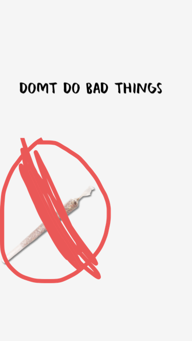 dont do bad. things