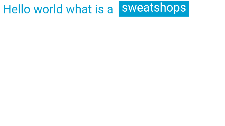 Sweat shops