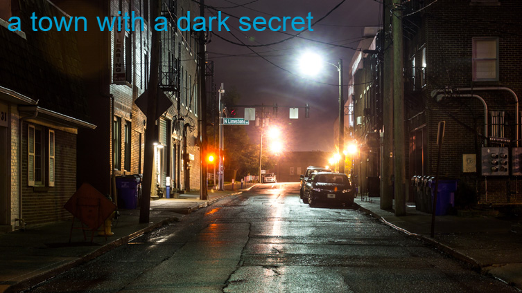 Dark secret town